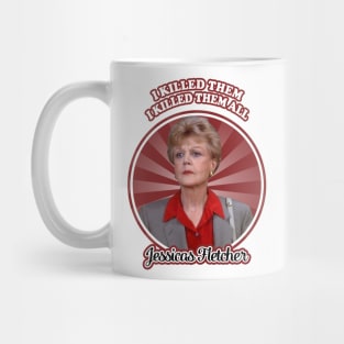 Murders She Wrotes Jessicas Fletchers I Killed Them I Killed Them All Mug